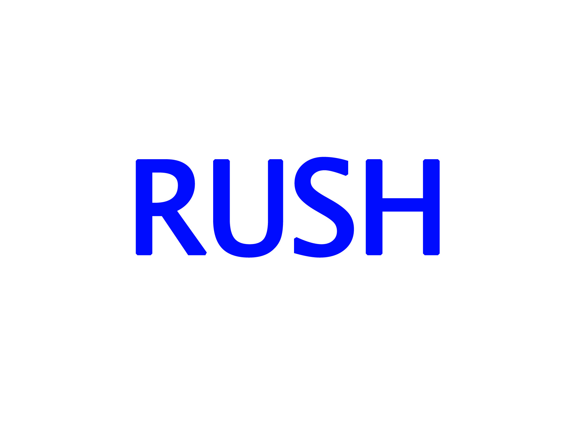 RUSH